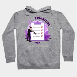 Prioritize your Task Hoodie